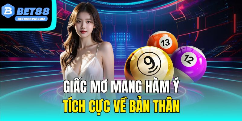 Giấc mơ mang hàm ý tích cực về bản thân