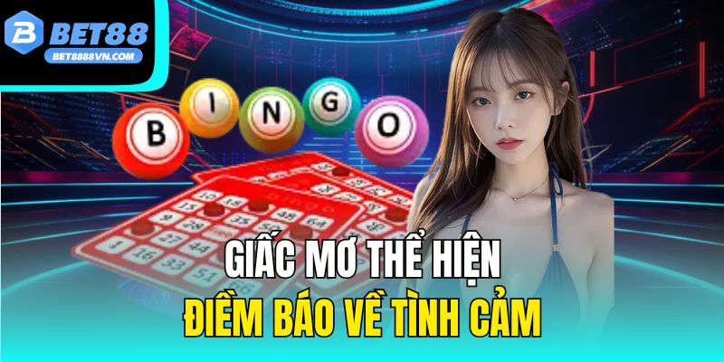 Giấc mơ thể hiện điềm báo về tình cảm