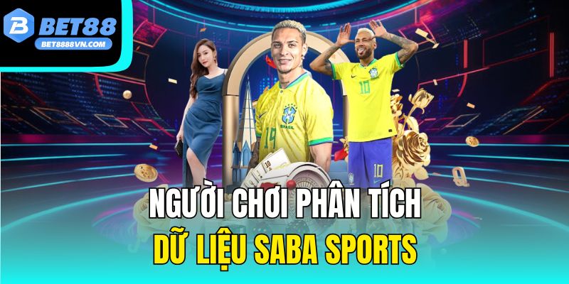 Người chơi phân tích dữ liệu Saba sports