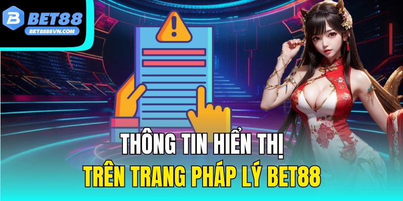Thông tin hiển thị trên trang pháp lý bet88